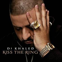 DJ Khaled - Kiss The Ring - Tekst piosenki, lyrics | Tekściki.pl