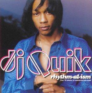 DJ Quik - Rhythm-al-ism - Tekst piosenki, lyrics | Tekściki.pl