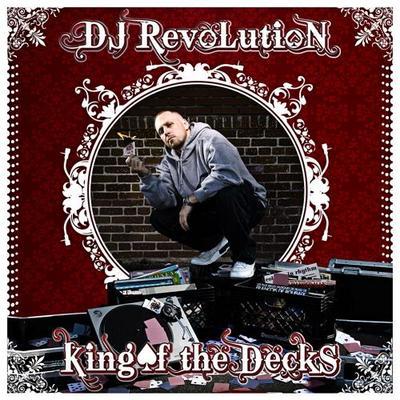 DJ Revolution - King of the Decks - Tekst piosenki, lyrics | Tekściki.pl