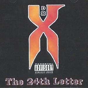DMX - The 24th Letter - Tekst piosenki, lyrics | Tekściki.pl