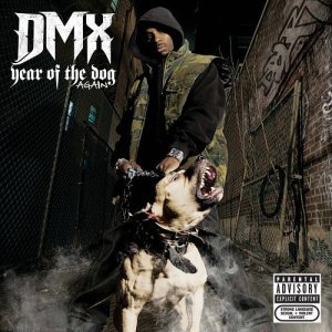 DMX - Year of the Dog... Again - Tekst piosenki, lyrics | Tekściki.pl