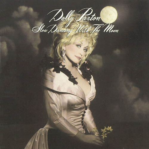 Dolly Parton - Slow Dancing With The Moon - Tekst piosenki, lyrics | Tekściki.pl