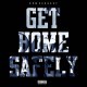 Dom Kennedy - Get Home Safely - Tekst piosenki, lyrics | Tekściki.pl