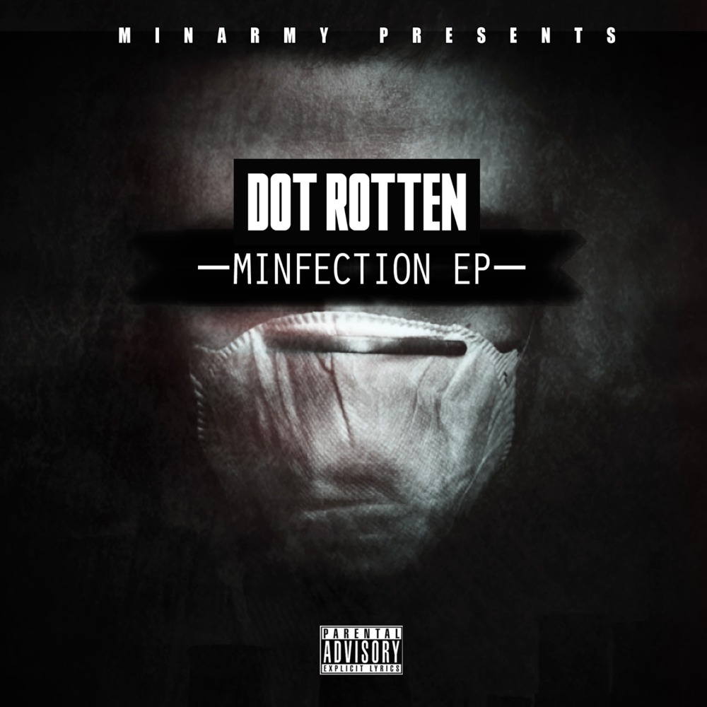 Dot Rotten - Minfection - Tekst piosenki, lyrics | Tekściki.pl