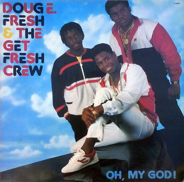 Doug E Fresh - Oh, My God! - Tekst piosenki, lyrics | Tekściki.pl