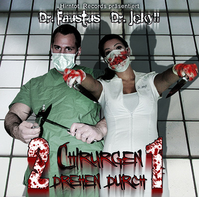 Dr Faustus & Dr Jekyll - Zwei Chirurgen drehen durch - Tekst piosenki, lyrics | Tekściki.pl
