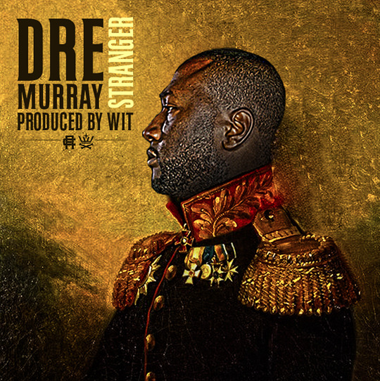 Dre Murray - Stranger - Tekst piosenki, lyrics | Tekściki.pl