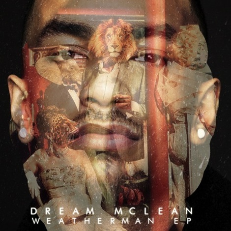 Dream Mclean - Weatherman EP - Tekst piosenki, lyrics | Tekściki.pl