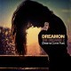 Dreamon - The Dreamix 2 (Dreams Come True) - Tekst piosenki, lyrics | Tekściki.pl