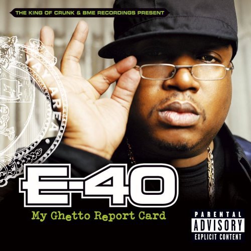 E-40 - My Ghetto Report Card - Tekst piosenki, lyrics | Tekściki.pl