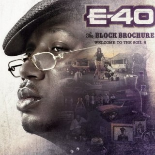 E-40 - The Block Brochure: Welcome to the Soil 6 - Tekst piosenki, lyrics | Tekściki.pl