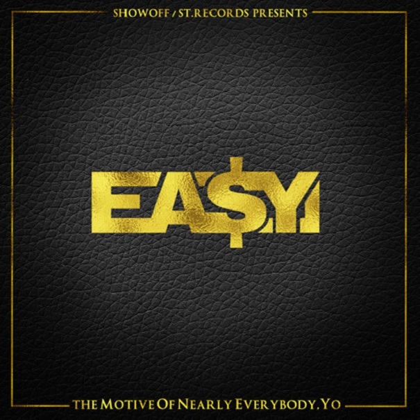 Ea$y Money - The Motive Of Nearly Everybody, Yo - Tekst piosenki, lyrics | Tekściki.pl