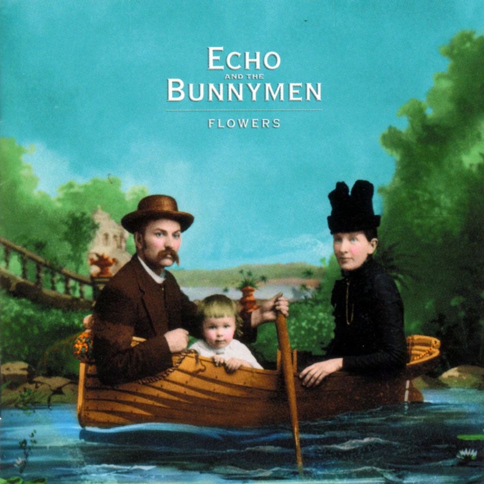 Echo and the Bunnymen - Flowers - Tekst piosenki, lyrics | Tekściki.pl