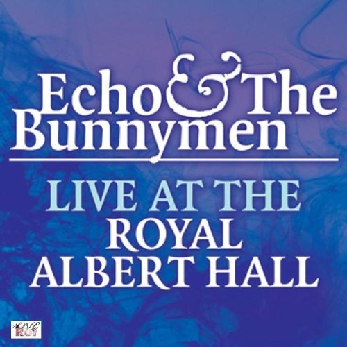 Echo and the Bunnymen - Live at the Royal Albert Hall - Tekst piosenki, lyrics | Tekściki.pl