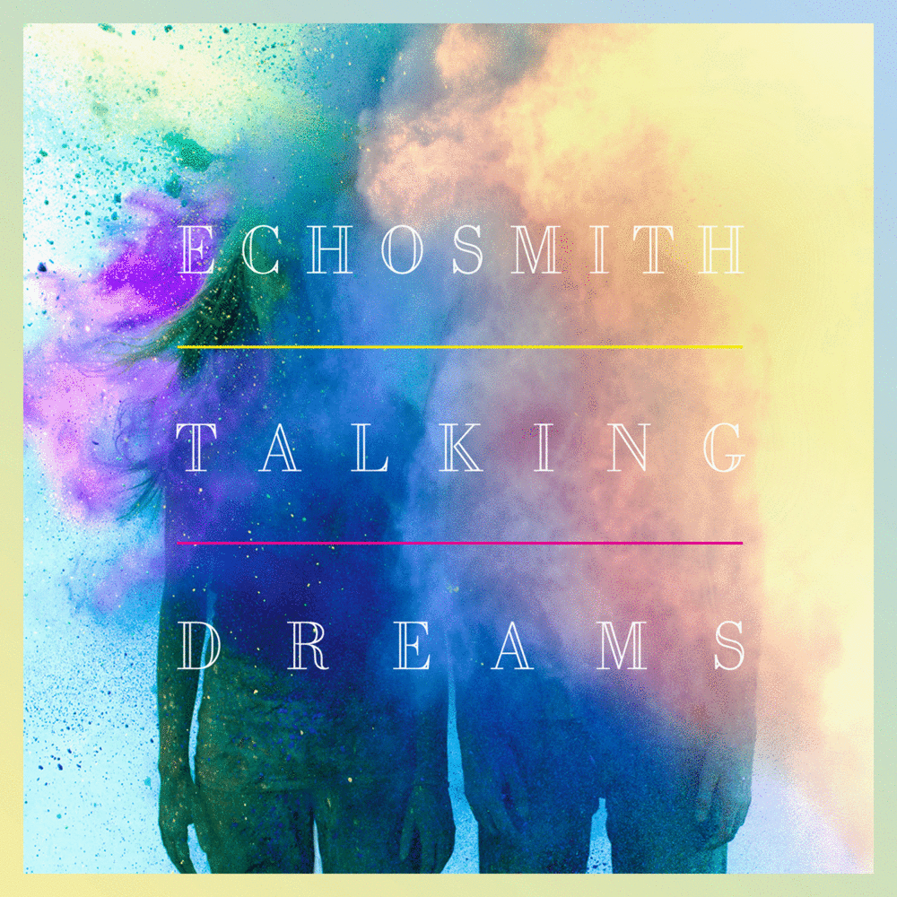 Echosmith - Talking Dreams - Tekst piosenki, lyrics | Tekściki.pl
