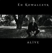 Ed Kowalczyk - Alive - Tekst piosenki, lyrics | Tekściki.pl