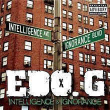 Ed O.G - Intelligence & Ignorance - Tekst piosenki, lyrics | Tekściki.pl