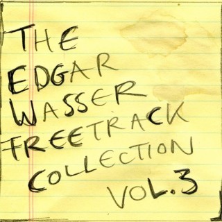 Edgar Wasser - The Edgar Wasser Freetrack Collection Vol. 3 - Tekst piosenki, lyrics | Tekściki.pl
