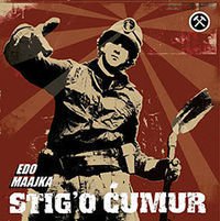 Edo Maajka - Stig'o ćumur - Tekst piosenki, lyrics | Tekściki.pl