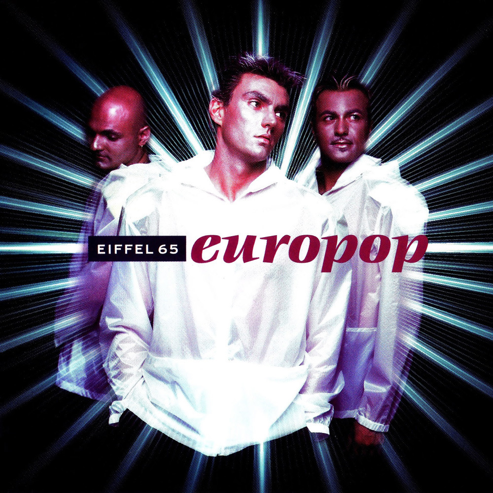 Eiffel 65 - Europop - Tekst piosenki, lyrics | Tekściki.pl