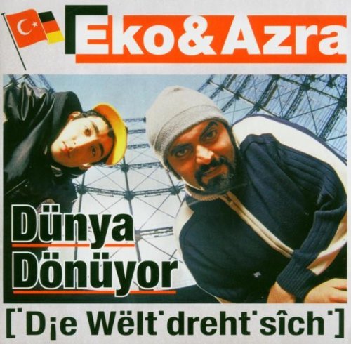 Eko Fresh & Azra - Dünya Dönüyor - Die Welt dreht sich - Tekst piosenki, lyrics | Tekściki.pl