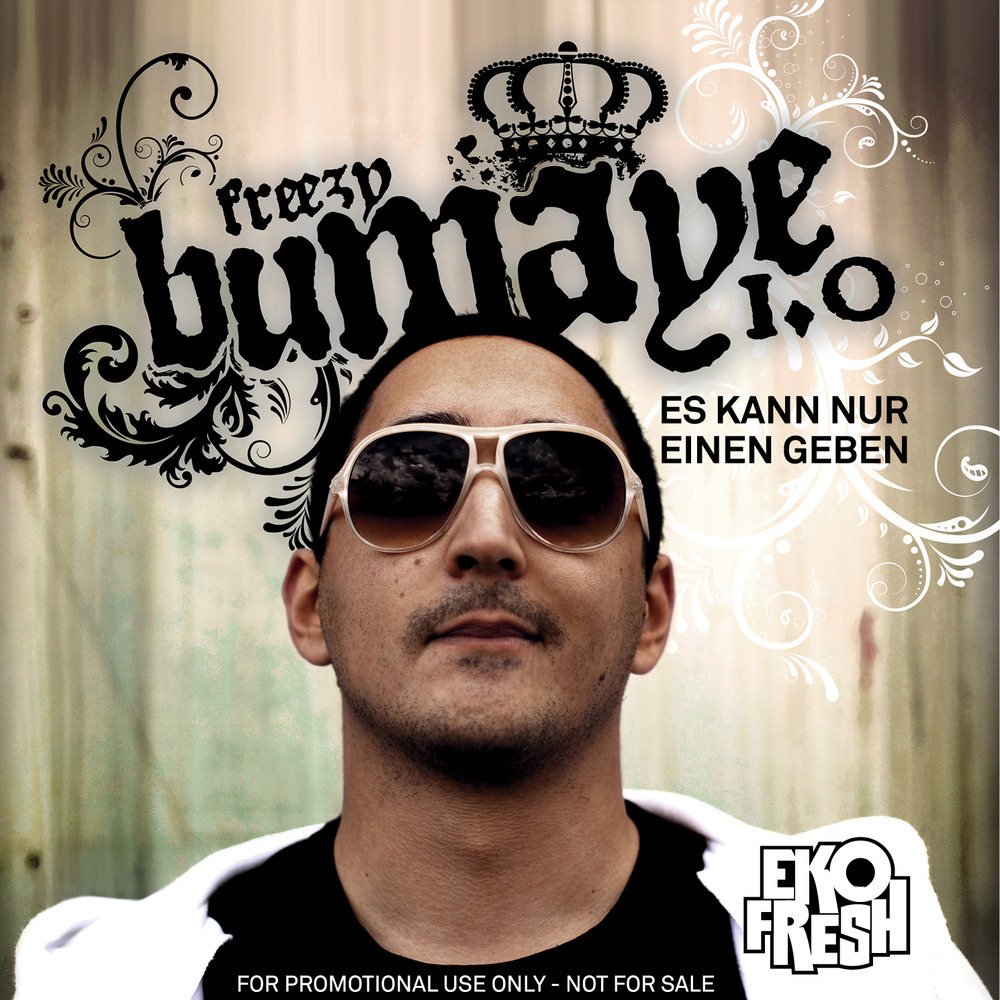 Eko Fresh - Freezy Bumaye 1.0 - Es kann nur einen geben - Tekst piosenki, lyrics | Tekściki.pl