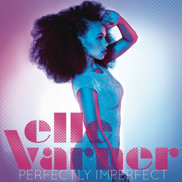 Elle Varner - Perfectly Imperfect - Tekst piosenki, lyrics | Tekściki.pl