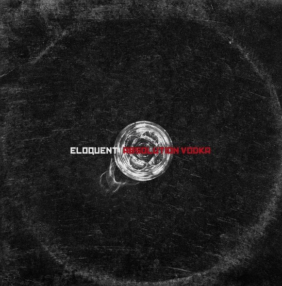 Eloquent - Absolution Vodka - Tekst piosenki, lyrics | Tekściki.pl