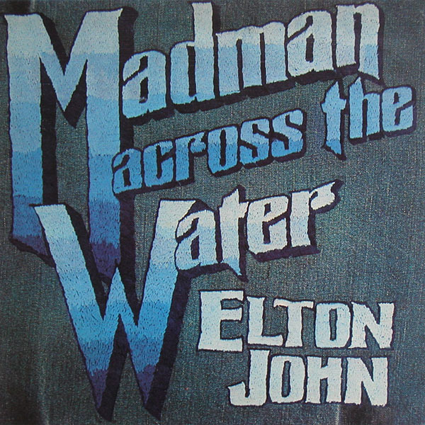 Elton John - Madman Across the Water - Tekst piosenki, lyrics | Tekściki.pl