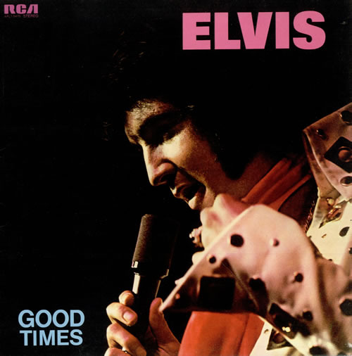 Elvis Presley - Good Times - Tekst piosenki, lyrics | Tekściki.pl