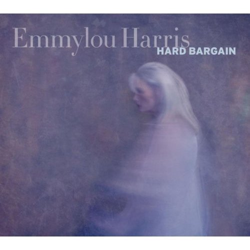 Emmylou Harris - Hard Bargain - Tekst piosenki, lyrics | Tekściki.pl