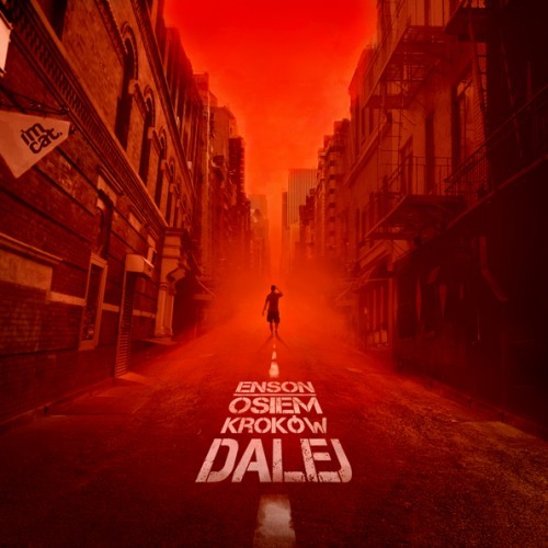 Enson - Osiem kroków dalej - Tekst piosenki, lyrics | Tekściki.pl