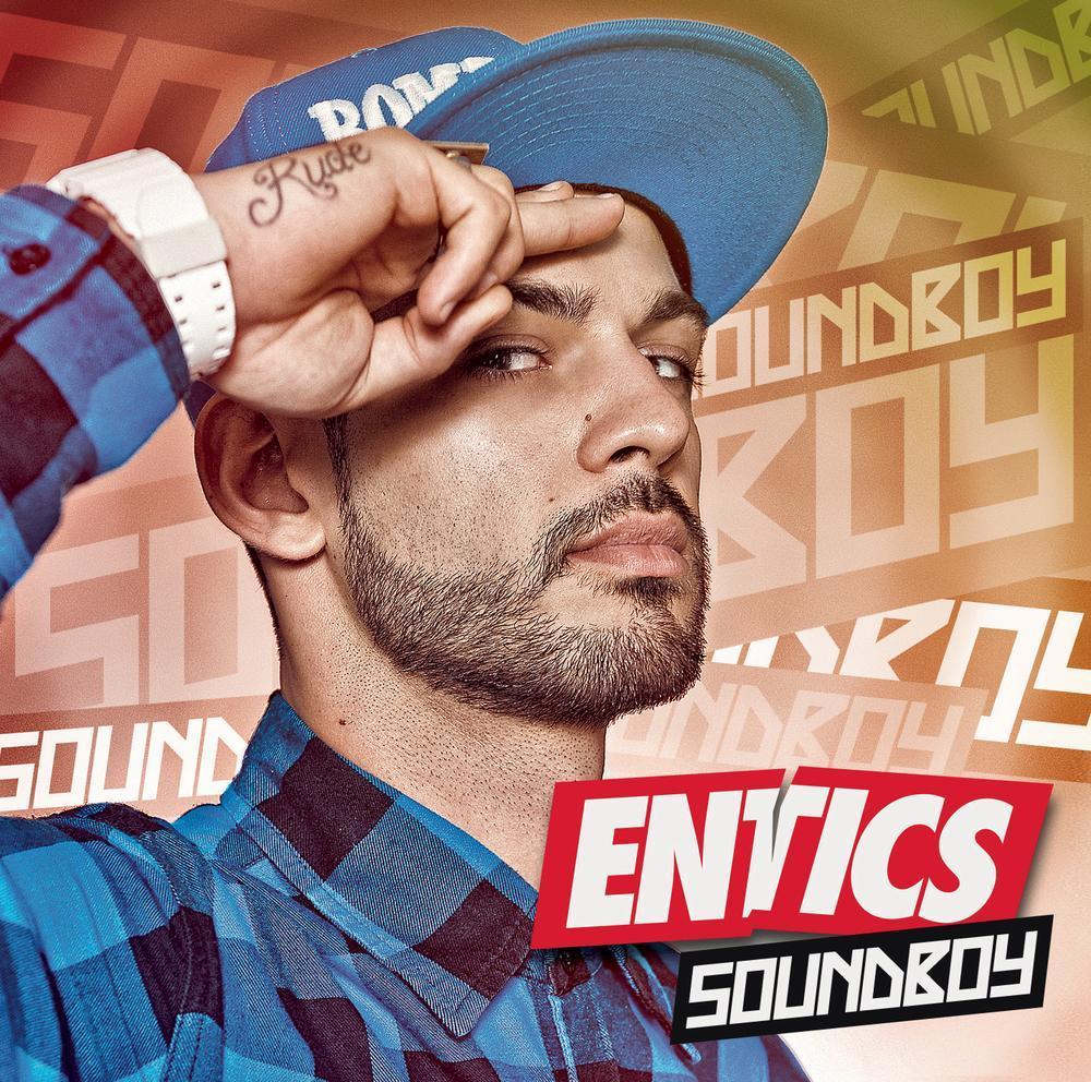 Entics - Soundboy - Tekst piosenki, lyrics | Tekściki.pl