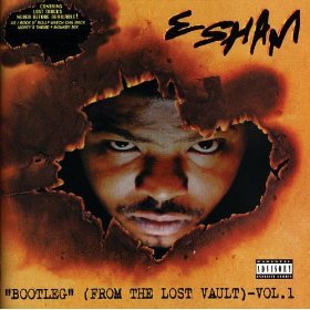 Esham - "Bootleg" (From The Lost Vault) Vol. 1 - Tekst piosenki, lyrics | Tekściki.pl