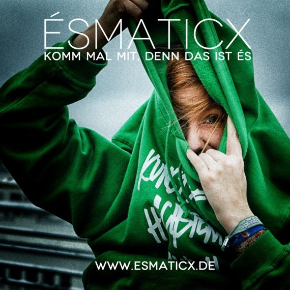 Ésmaticx - Komm mal mit, denn das ist És - Tekst piosenki, lyrics | Tekściki.pl