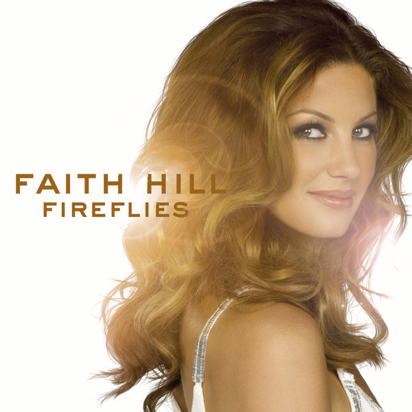 Faith Hill - Fireflies - Tekst piosenki, lyrics | Tekściki.pl