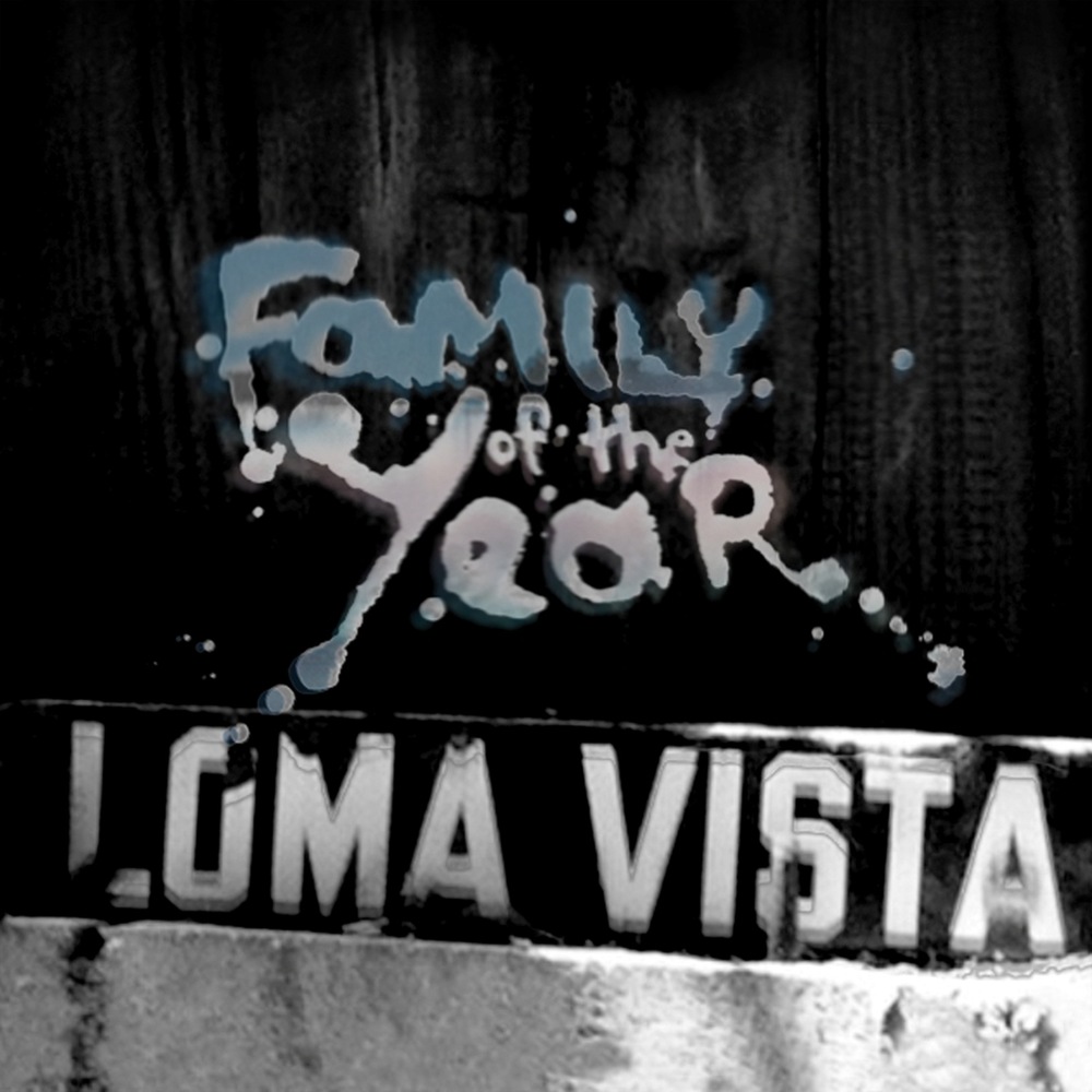 Family of the Year - Loma Vista - Tekst piosenki, lyrics | Tekściki.pl