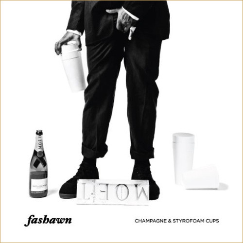 Fashawn - Champagne & Styrofoam Cups - Tekst piosenki, lyrics | Tekściki.pl