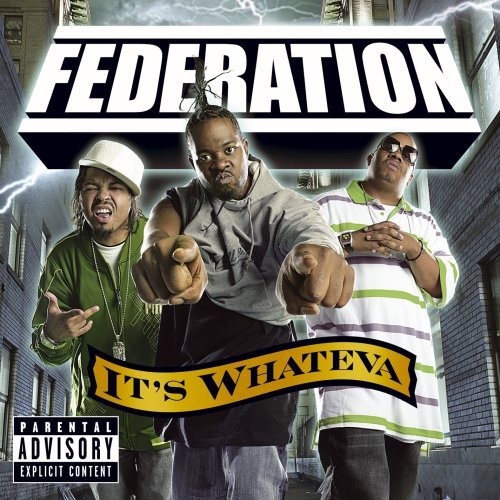Federation - It's Whateva - Tekst piosenki, lyrics | Tekściki.pl