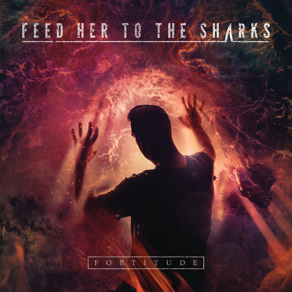 Feed Her to the Sharks - Fortitude - Tekst piosenki, lyrics | Tekściki.pl