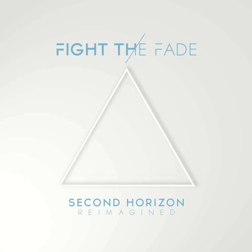 Fight The Fade - Second Horizon Reimagined - Tekst piosenki, lyrics | Tekściki.pl