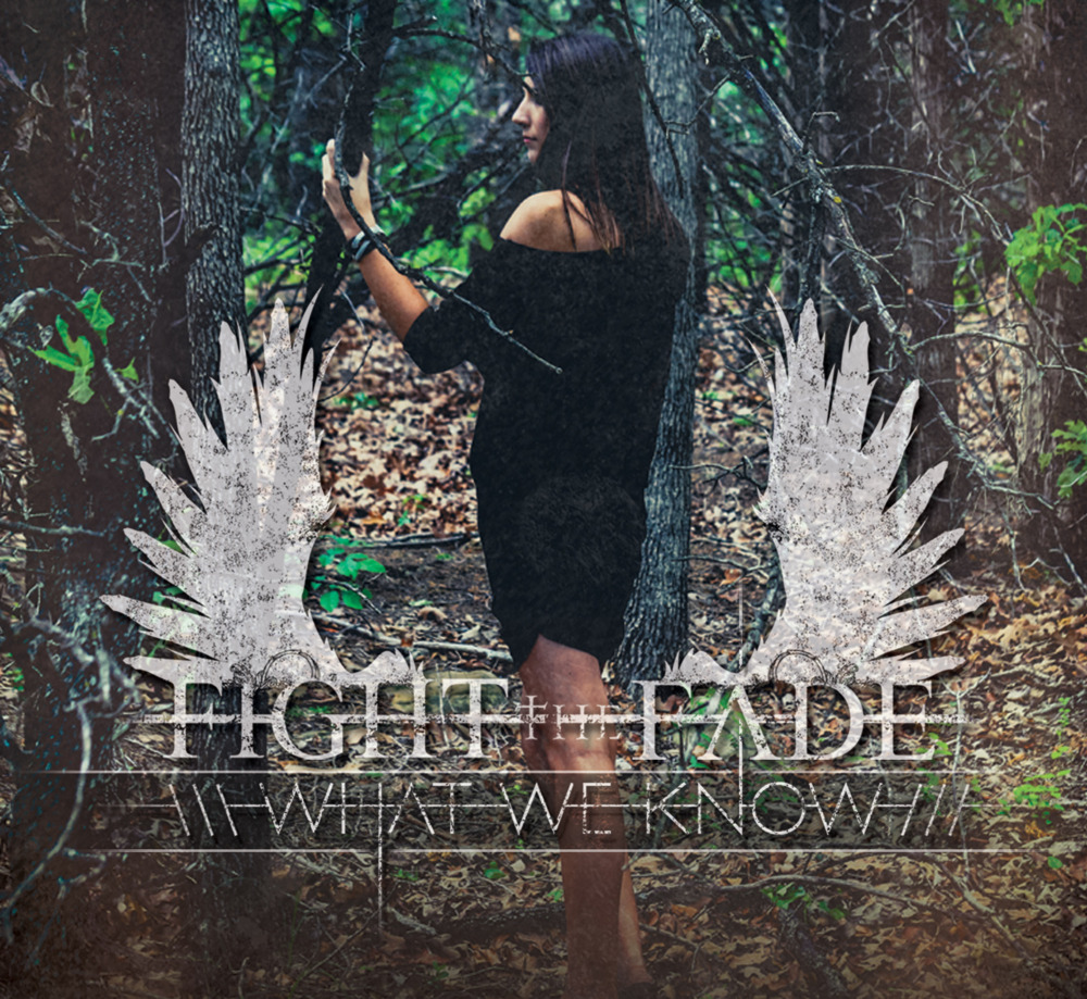 Fight The Fade - What We Know - EP - Tekst piosenki, lyrics | Tekściki.pl
