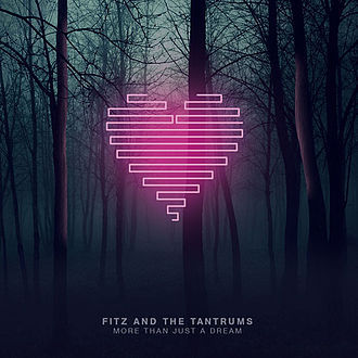 Fitz and the Tantrums - More Than Just A Dream - Tekst piosenki, lyrics | Tekściki.pl