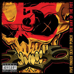 Five Finger Death Punch - The Way of the Fist - Tekst piosenki, lyrics | Tekściki.pl