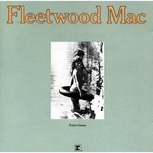 Fleetwood Mac - Future Games - Tekst piosenki, lyrics | Tekściki.pl