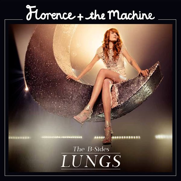 Florence and the Machine - Lungs - The B-sides - Tekst piosenki, lyrics | Tekściki.pl