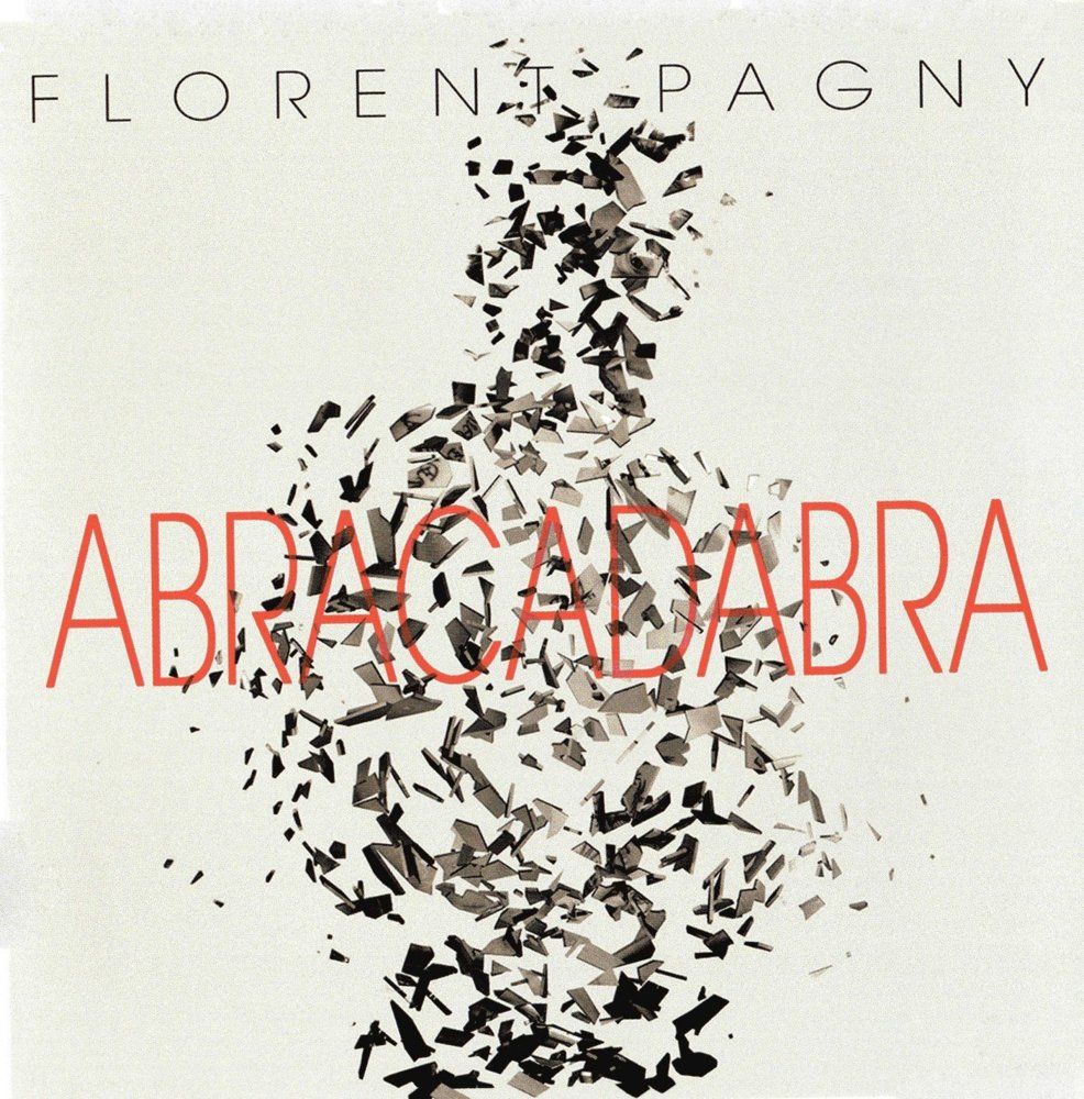 Florent Pagny - Abracadabra - Tekst piosenki, lyrics | Tekściki.pl