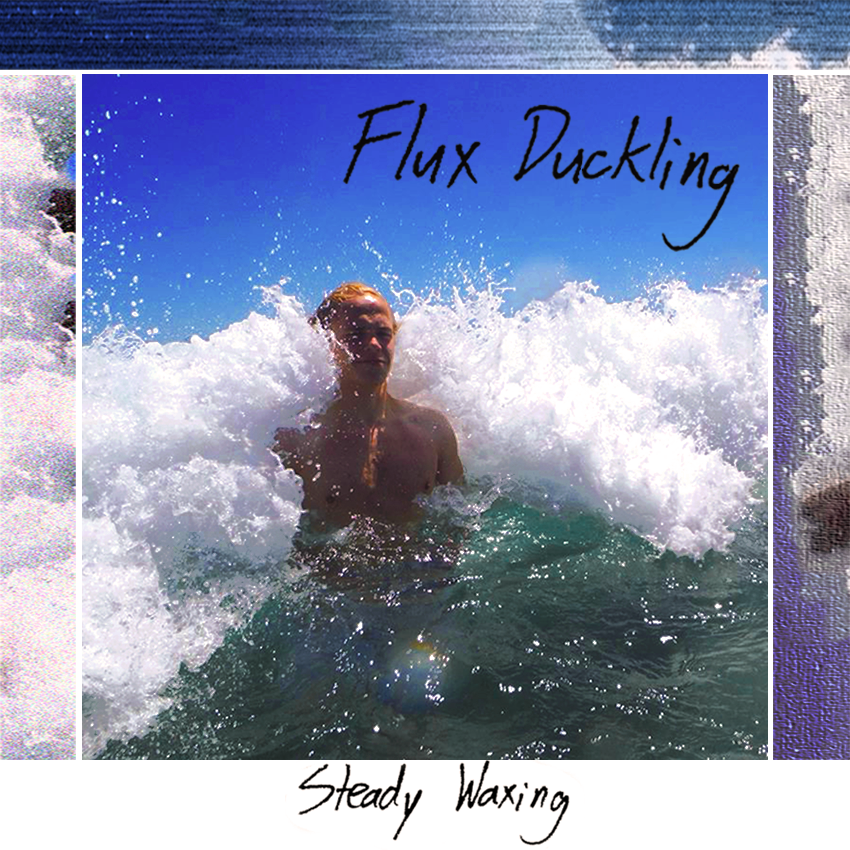 Flux Duckling - Steady Waxing - Tekst piosenki, lyrics | Tekściki.pl