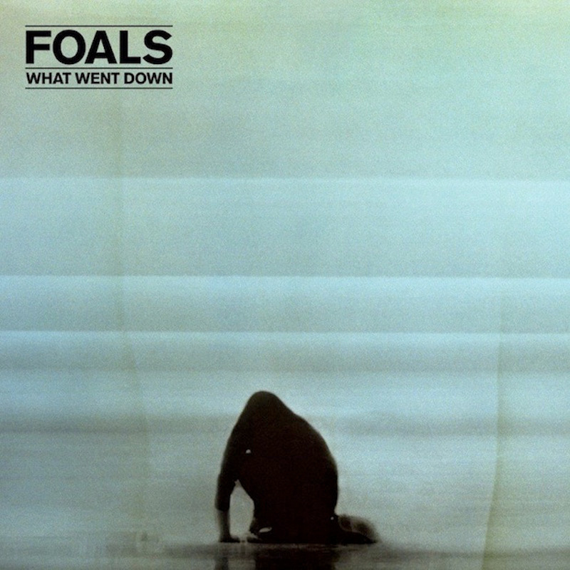 Foals - What Went Down - Tekst piosenki, lyrics | Tekściki.pl