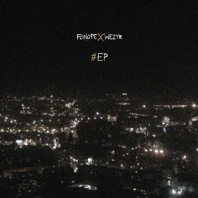 FonoPe - FonoPe ╳ Wezyr - EP - Tekst piosenki, lyrics | Tekściki.pl